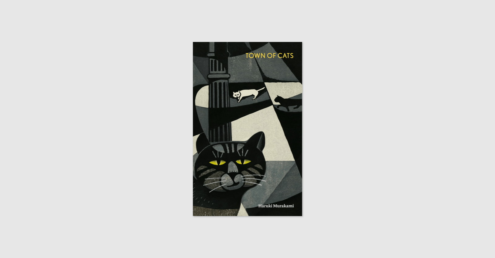 A book cover. Title: Town of Cats by Haruki Murakami. An woodblock print of a cat is shown. It is a collection of short stories.